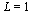 L = 1